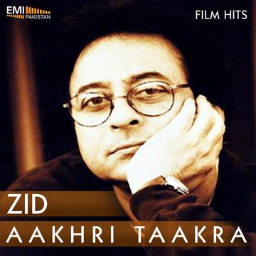 Zid – Aakhri Taakra