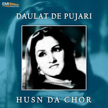 Husan Da Chor – Daulat De Pujari