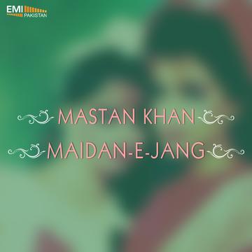 Mastan Khan – Maidan-e-Jang