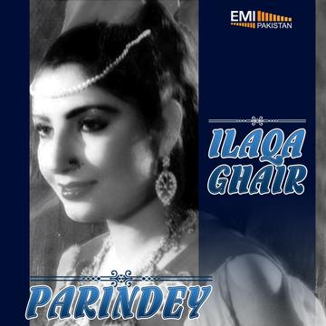 Ilaqa Ghair – Parinday
