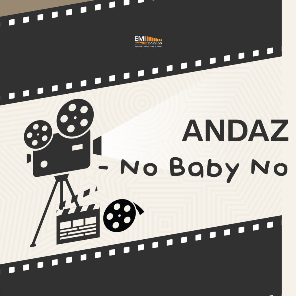 Andaz – No Baby No