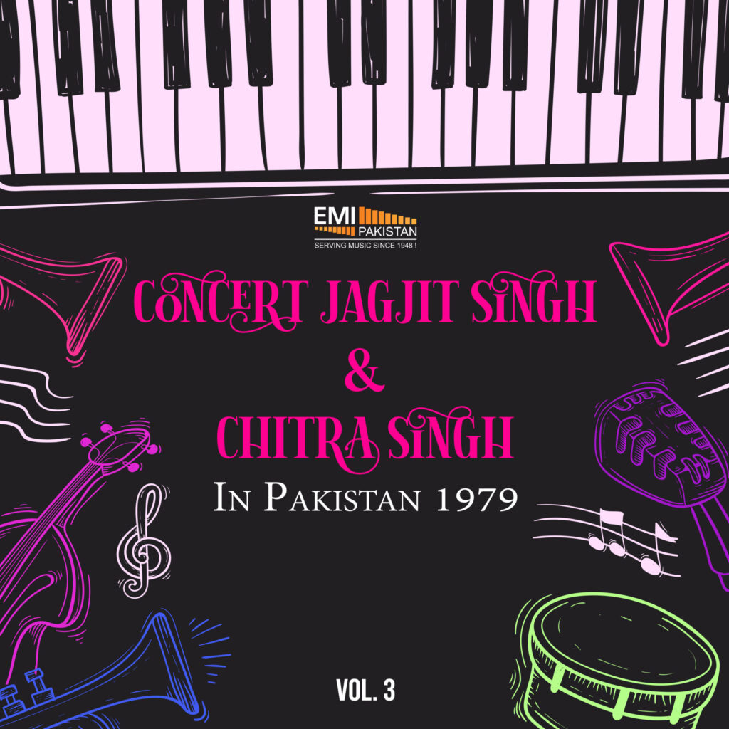 Concert Jagjit Singh Chitra Singh In Pakistan 1979, Vol.3