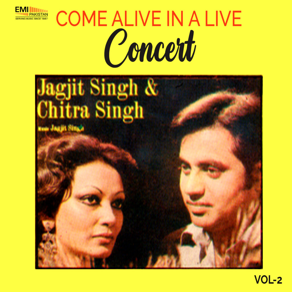 Come Alive In A Live Concert, Vol.2 (Jagjit Singh & Chitra Singh)